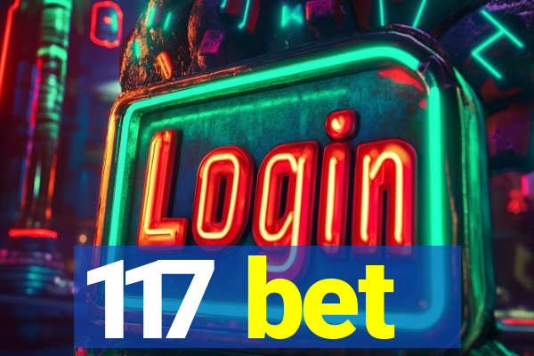 117 bet